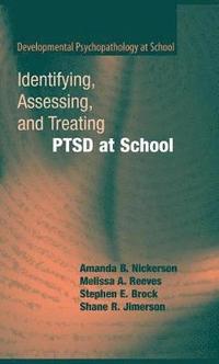 bokomslag Identifying, Assessing, and Treating PTSD at School