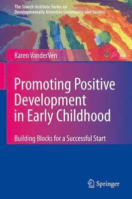 Promoting Positive Development in Early Childhood 1