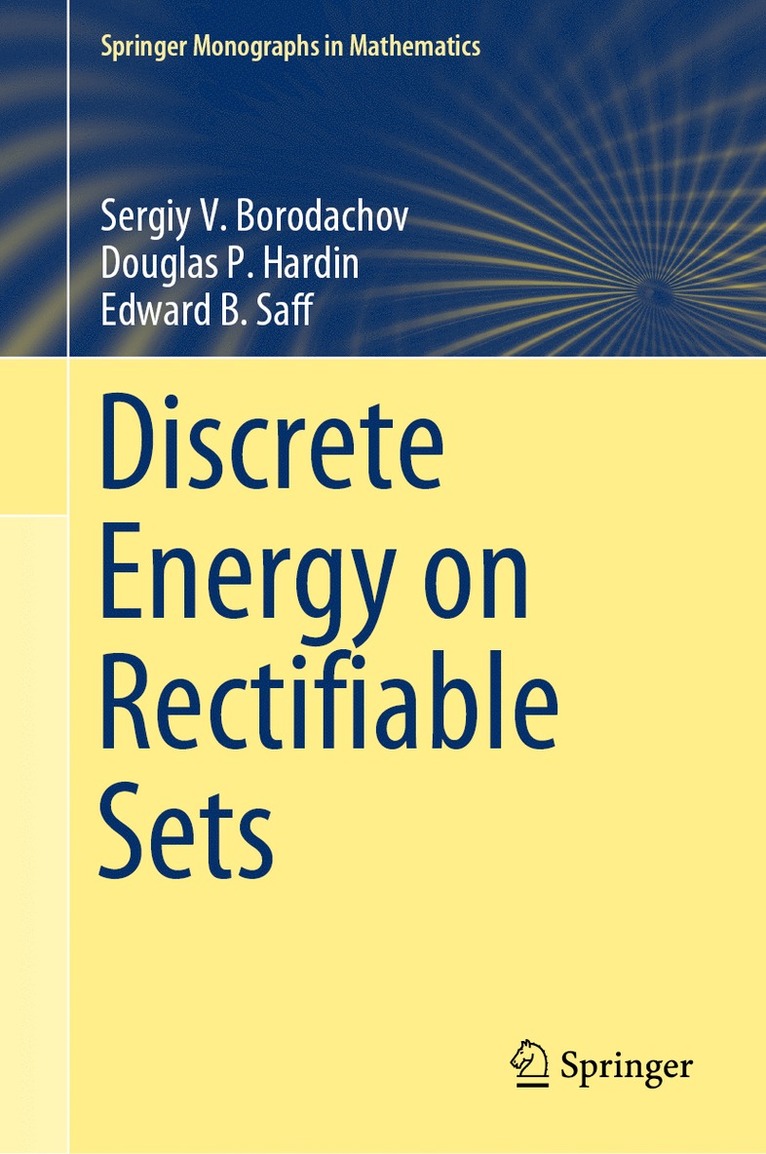 Sergiy V. Borodachov, Douglas P. Hardin, Edward B. Saff - Discrete Energy on Rectifiable Sets, Inbunden