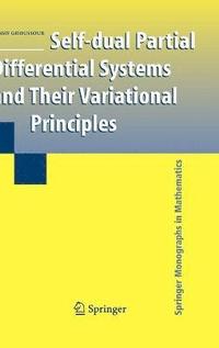 bokomslag Self-dual Partial Differential Systems and Their Variational Principles