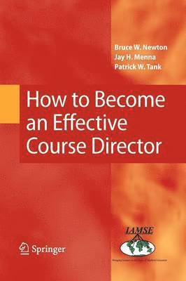 bokomslag How to Become an Effective Course Director