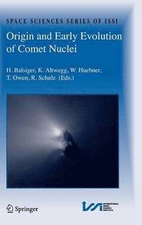 bokomslag Origin and Early Evolution of Comet Nuclei