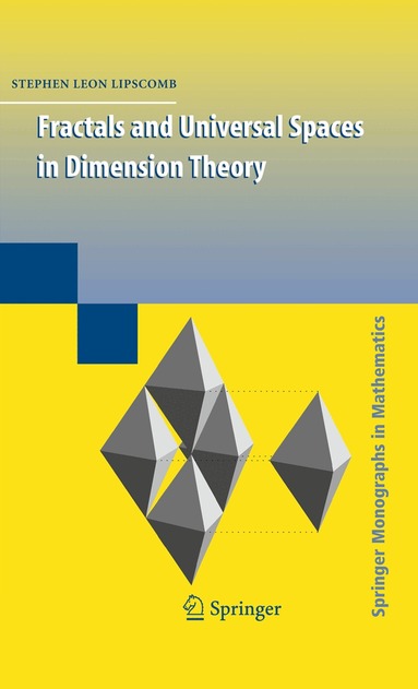 Stephen Lipscomb - Fractals and Universal Spaces in Dimension Theory, Inbunden