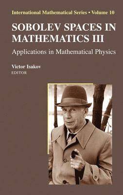 Victor Isakov - Sobolev Spaces in Mathematics III, Inbunden