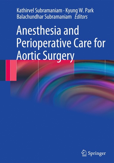 bokomslag Anesthesia and Perioperative Care for Aortic Surgery