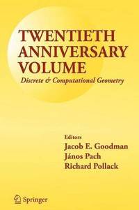 bokomslag Twentieth Anniversary Volume: Discrete & Computational Geometry