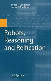 bokomslag Robots, Reasoning and Reification