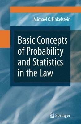 Basic Concepts of Probability and Statistics in the Law 1