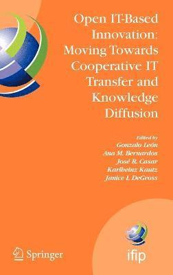 Open IT-Based Innovation: Moving Towards Cooperative IT Transfer and Knowledge Diffusion 1