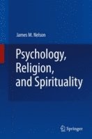 Psychology, Religion, and Spirituality 1