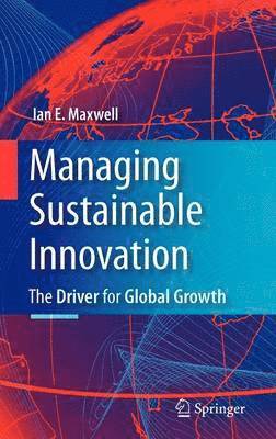 Managing Sustainable Innovation 1
