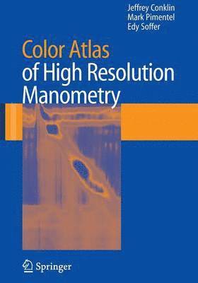 Color Atlas of High Resolution Manometry 1
