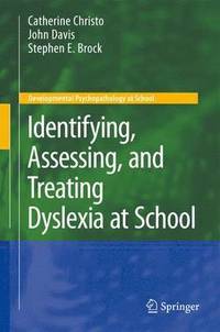 bokomslag Identifying, Assessing, and Treating Dyslexia at School