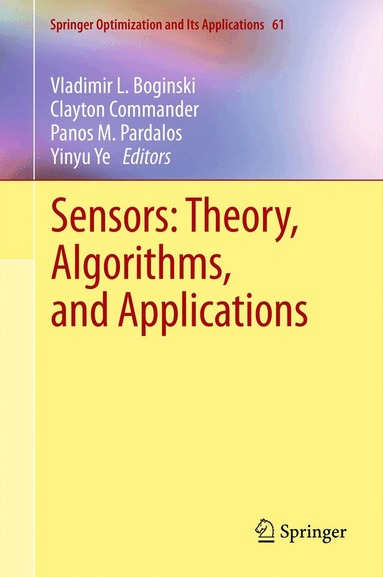 Vladimir L. Boginski, Clayton W. Commander, Panos M. Pardalos, Yinyu Ye - Sensors: Theory, Algorithms, and Applications, Inbunden