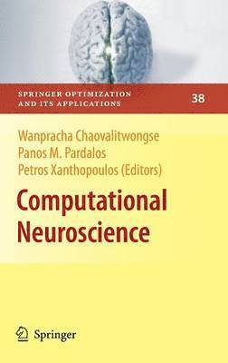 Wanpracha Chaovalitwongse, Panos M. Pardalos, Wanpracha Chaovalitwongse, Panos M. Pardalos, Petros Xanthopoulos - Computational Neuroscience, Inbunden