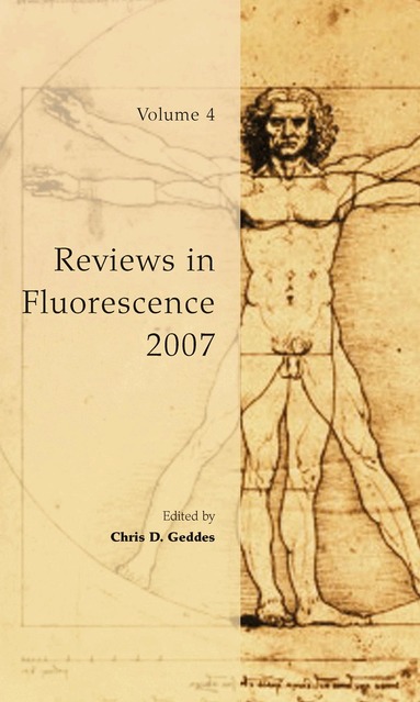 Chris D Geddes - Reviews in Fluorescence 2007, Inbunden