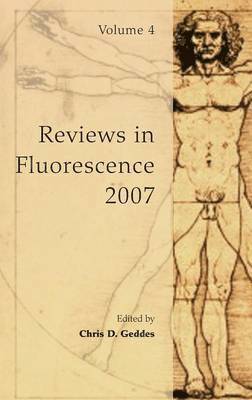 Chris D Geddes, Chris D. Geddes - Reviews in Fluorescence 2007, Inbunden
