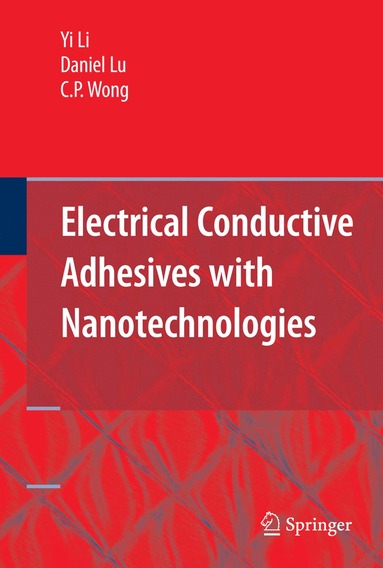 bokomslag Electrical Conductive Adhesives with Nanotechnologies