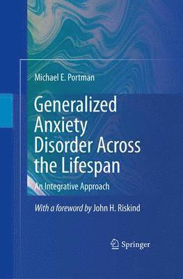 Generalized Anxiety Disorder Across the Lifespan 1