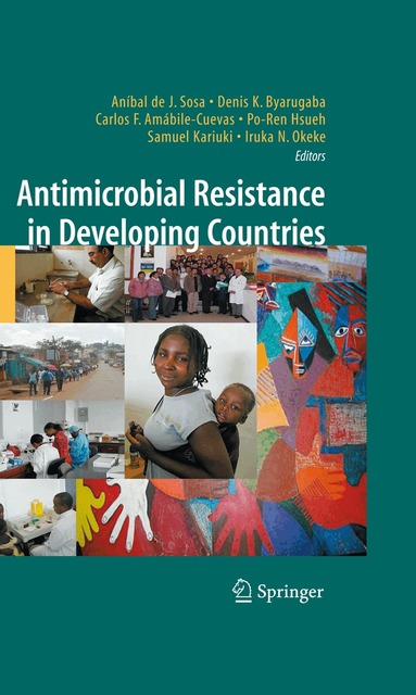 Aníbal de J. Sosa, Denis K. Byarugaba, Carlos F. Amábile-Cuevas, Po-Ren Hsueh, Samuel Kariuki, Iruka N. Okeke - Antimicrobial Resistance in Developing Countries, Inbunden