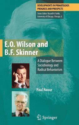 Paul Naour - E.O. Wilson and B.F. Skinner, Inbunden