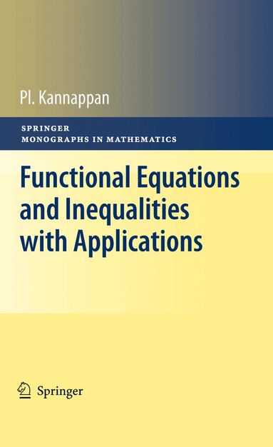 Palaniappan Kannappan - Functional Equations and Inequalities with Applications, Inbunden