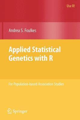 Andrea S. Foulkes, Andrea S Foulkes - Applied Statistical Genetics with R, Häftad