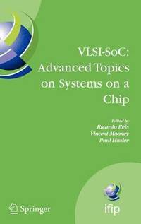 bokomslag VLSI-SoC: Advanced Topics on Systems on a Chip