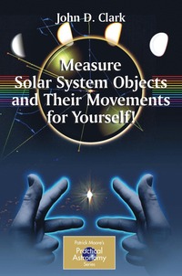 bokomslag Measure Solar System Objects and Their Movements for Yourself!