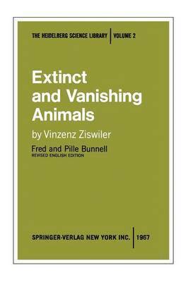 Vinzenz Ziswiler, Fred Bunnell, Pille Bunnell - Extinct and Vanishing Animals, Häftad