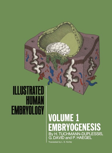 H. Tuchmann-Duplessis, G. David, P. Haegel - Embryogenesis, Häftad