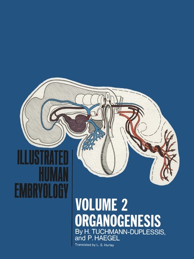 H. Tuchmann-Duplessis, P. Haegel - Organogenesis, Häftad