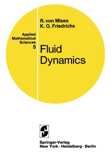 Richard von Mises, Kurt O. Friedrichs - Fluid Dynamics, Häftad