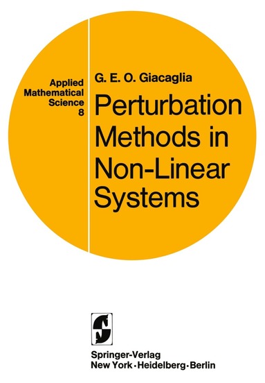 Georgio Eugenio Oscare Giacaglia - Perturbation Methods in Non-Linear Systems, Häftad