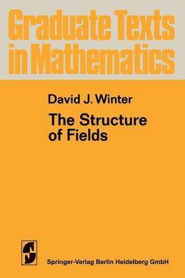 The Structure of Fields 1