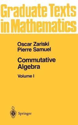 Oscar Zariski, Pierre Samuel - Commutative Algebra I, Inbunden