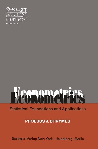 P. J. Dhrymes - Econometrics, Häftad
