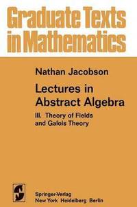 bokomslag Lectures in Abstract Algebra