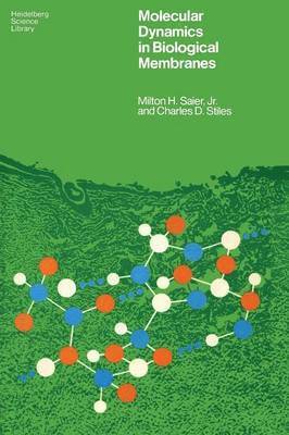 Molecular Dynamics in Biological Membranes 1