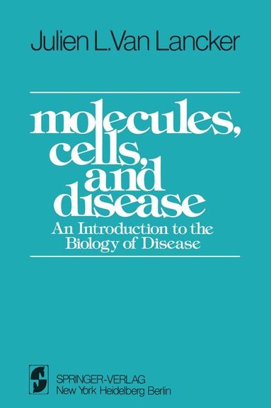 J.L. VanLancker - Molecules, Cells, and Disease, Häftad