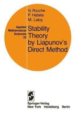 Stability Theory by Liapunovs Direct Method 1