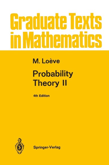 M. Loeve - Probability Theory II, Inbunden
