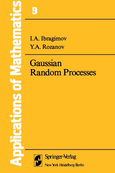 I.A. Ibragimov, Y.A. Rozanov - Gaussian Random Processes, Inbunden