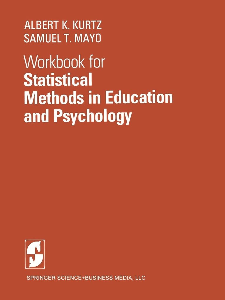 Workbook for Statistical Methods in Education and Psychology 1