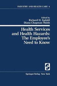 bokomslag Health Services and Health Hazards: The Employees Need to Know