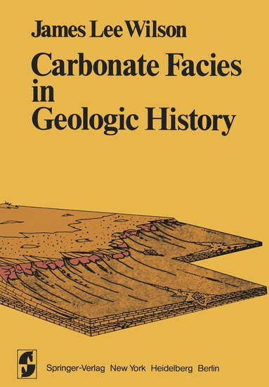 J.L. Wilson - Carbonate Facies in Geologic History, Häftad
