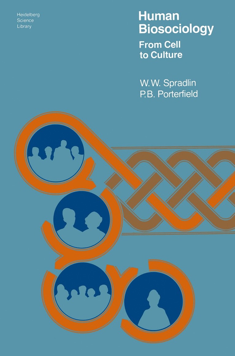 W.W. Spradlin, P.B. Porterfield, W. W. Spradlin, P. B. Porterfield, Wilford W. Spradlin, Spradlin - Human Biosociology, Häftad