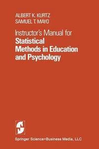 bokomslag Instructors Manual for Statistical Methods in Education and Psychology