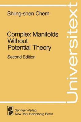 Complex Manifolds without Potential Theory 1