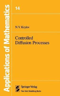 N.V. Krylov, N. V. Krylov - Controlled Diffusion Processes, Inbunden